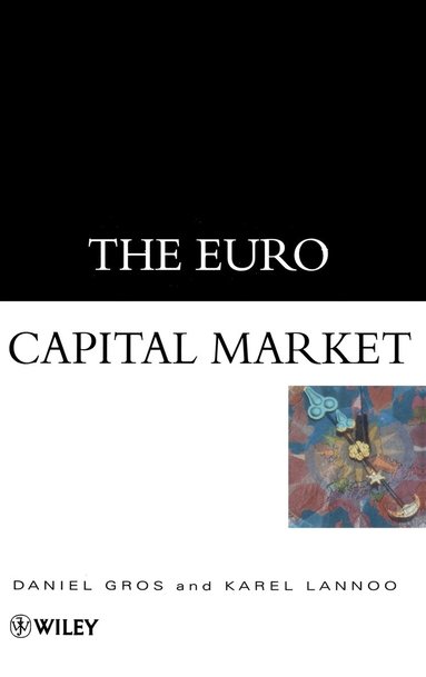 Daniel Gros, Karel Lannoo - Euro Capital Market, Inbunden