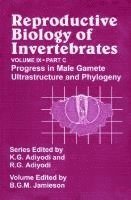 Reproductive Biology of Invertebrates, Progress in Male Gamete Ultrastructure and Phylogeny 1