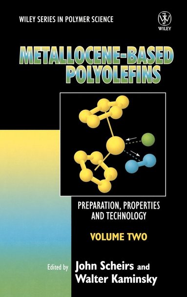 Scheirs, John Scheirs, Walter Kaminsky - Metallocene-based Polyolefins, Inbunden