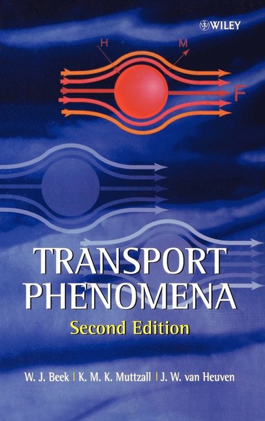 W. J. Beek, K. M. K. Muttzall, J. W. Van Heuven - Transport Phenomena, Inbunden