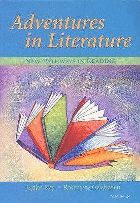 Judith Kay, Rosemary Gelshenen - Adventures in Literature, Häftad