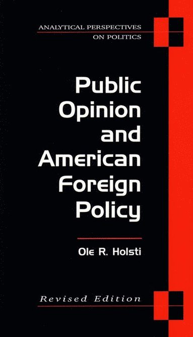 bokomslag Public Opinion and American Foreign Policy, Revised Edition