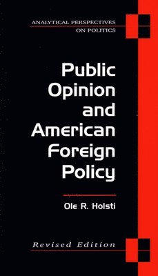 Public Opinion and American Foreign Policy 1
