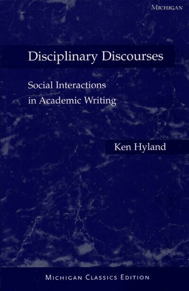 Ken Hyland - Disciplinary Discourses, Michigan Classics Ed., Häftad