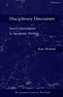Ken Hyland - Disciplinary Discourses, Michigan Classics Ed., Häftad
