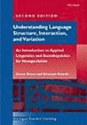 Understanding Language Structure, Interaction, and Variation 1