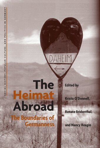 K. Molly O'Donnell, Renate Bridenthal, Nancy Reagin - Heimat Abroad, Häftad