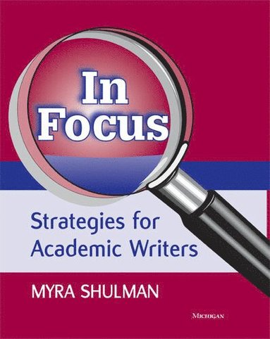 bokomslag In Focus: Strategies for Academic Writers