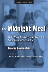 bokomslag Midnight Meal and Other Essays About Doctors, Patients, and Medicine