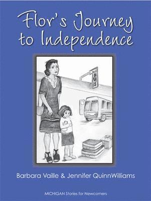 Flor's Journey to Independence