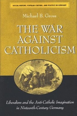 bokomslag The War against Catholicism