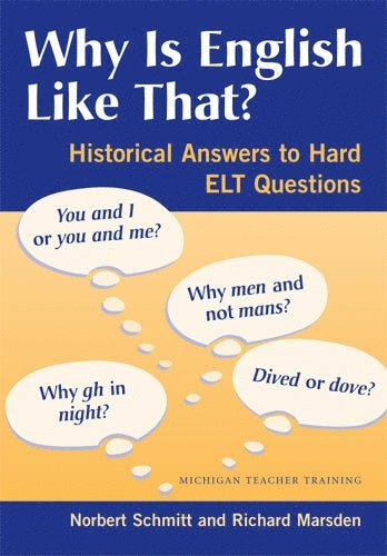 Why Is English Like That?
