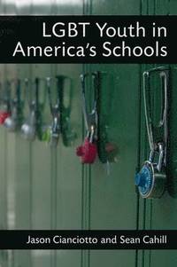 bokomslag LGBT Youth in America's Schools