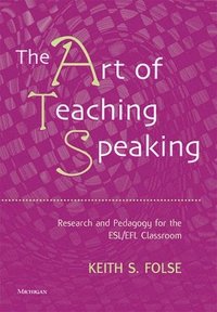 bokomslag The Art of Teaching Speaking