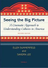 bokomslag Seeing the Big Picture: A Cinematic Approach to Understanding Cultures in America
