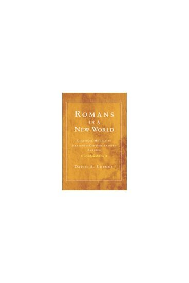 David Andrew Lupher - Romans in a New World, Häftad