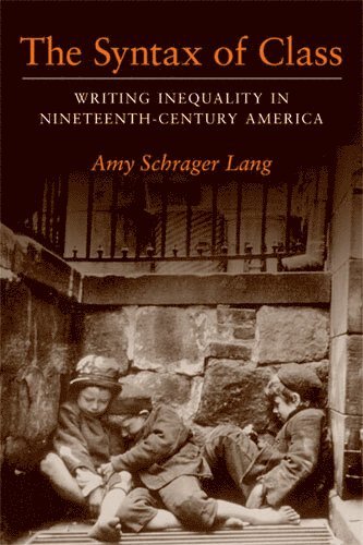 Amy Schrager Lang - Syntax of Class, Häftad