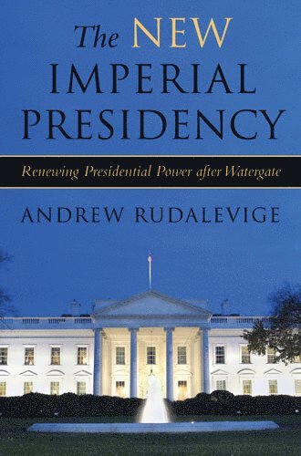 New Imperial Presidency