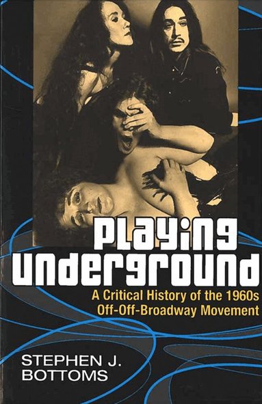 Stephen J. Scott-Bottoms - Playing Underground, Häftad