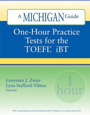 One-hour Practice Tests for the TOEFL  IBT 1