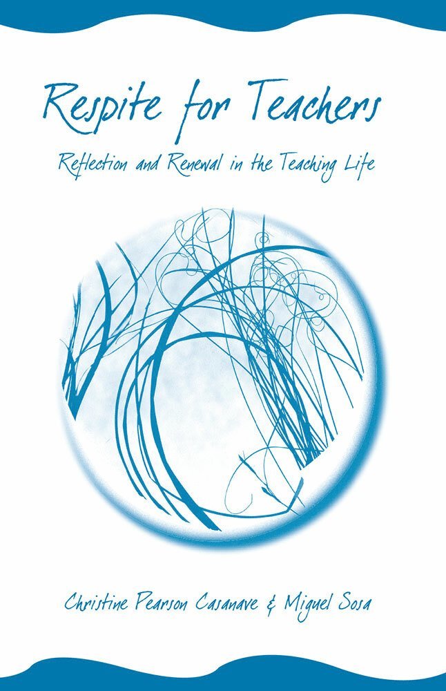 Christine Pearson Casanave, Miguel Sosa - Respite for Teachers, Häftad
