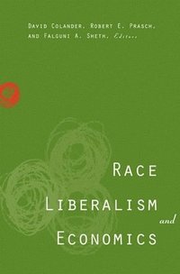 bokomslag Race, Liberalism, and Economics