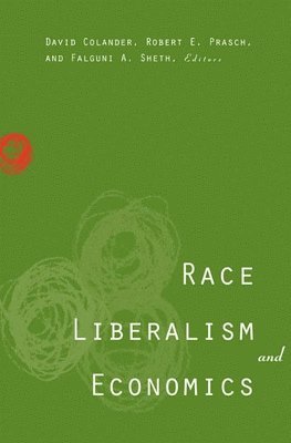 Race, Liberalism, and Economics 1