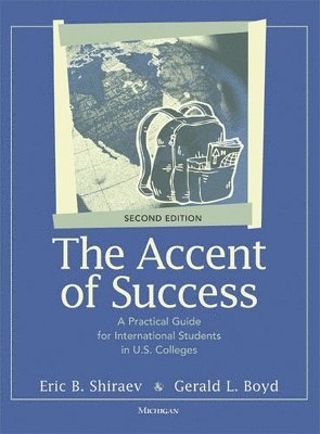 Eric B. Shiraev, Gerald Lee Boyd - Accent of Success, Second Edition, Häftad