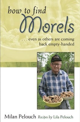 How to Find Morels 1