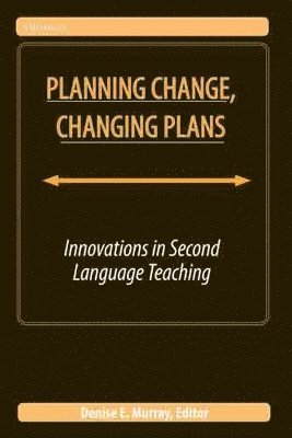 Planning Change, Changing Plans 1