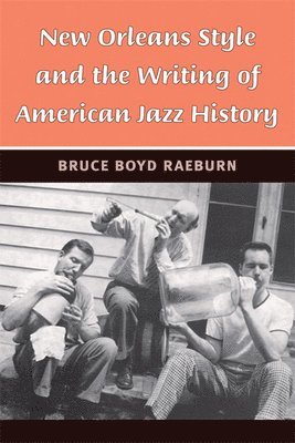 New Orleans Style and the Writing of American Jazz History 1