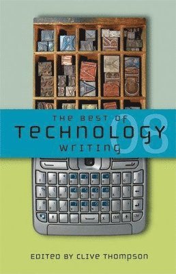 bokomslag The Best of Technology Writing 2008