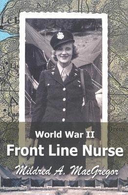 World War II Front Line Nurse 1