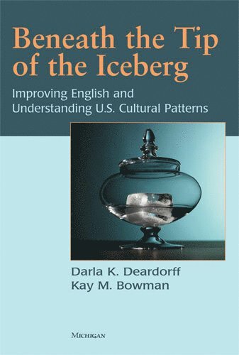 Darla Deardorff, Kay Bowman - Beneath the Tip of the Iceberg, Häftad