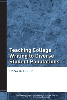 Teaching College Writing to Diverse Student Populations 1