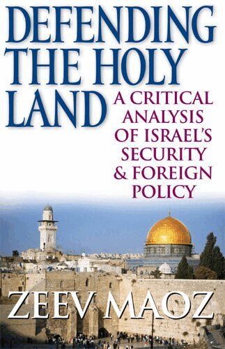 Zeev Maoz - Defending the Holy Land, Häftad