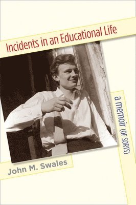 Incidents in an Educational Life 1