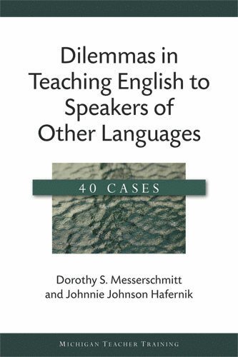 bokomslag Dilemmas in Teaching English to Speakers of Other Languages