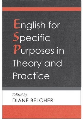 Diane Belcher - English for Specific Purposes in Theory and Practice, Häftad