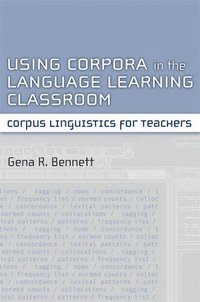 bokomslag Using Corpora in the Language Learning Classroom