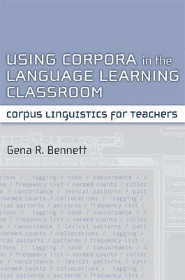 Using Corpora in the Language Learning Classroom 1