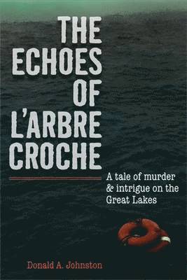 The Echoes of L'arbre Croche 1