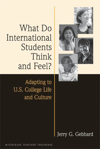 bokomslag What Do International Students Think and Feel?