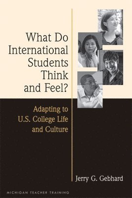 What Do International Students Think and Feel? 1