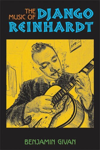 Benjamin Givan - Music of Django Reinhardt, Häftad