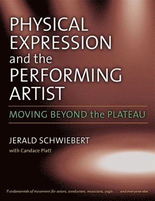 Physical Expression and the Performing Artist 1