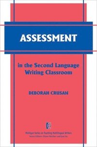 bokomslag Assessment in the Second Language Writing Classroom