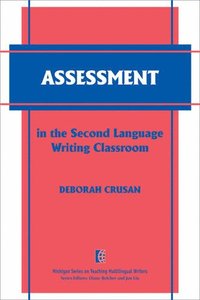 bokomslag Assessment in the Second Language Writing Classroom