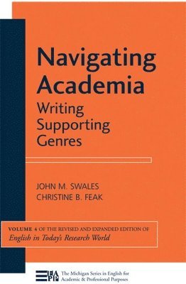 John M. Swales, Christine Feak - Navigating Academia, Häftad