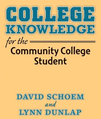 College Knowledge for the Community College Student 1
